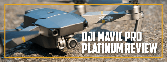 DJI Mavic Pro Platinum Review Header dji mavic pro platinum review