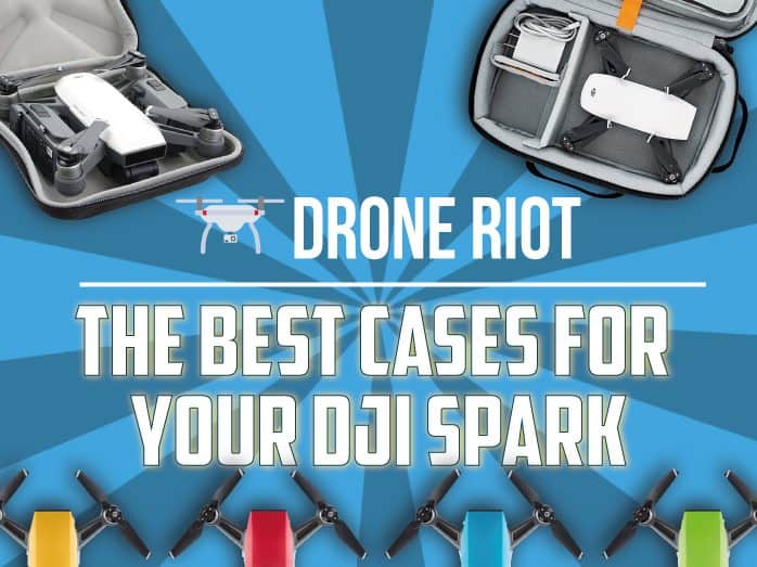 Best DJI Spark Cases